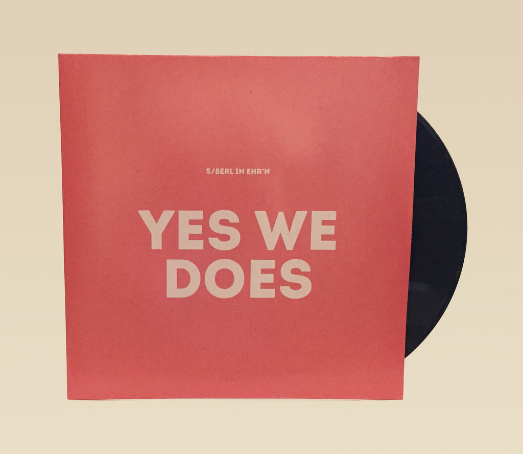 5/8erl in Ehr'n - YES WE DOES VINYL